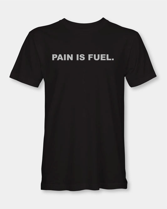 Pain Is Fuel Men’s T-Shirt - Black
