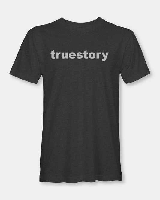 True Story Men’s T-Shirt - Charcoal Melange