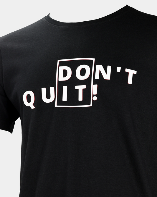 Don't Quit Women's T-Shirt - Black