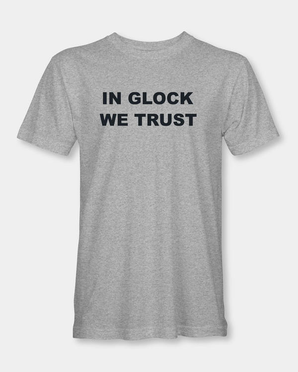 In Glock We Trust Men’s T-Shirt - Grey Melange
