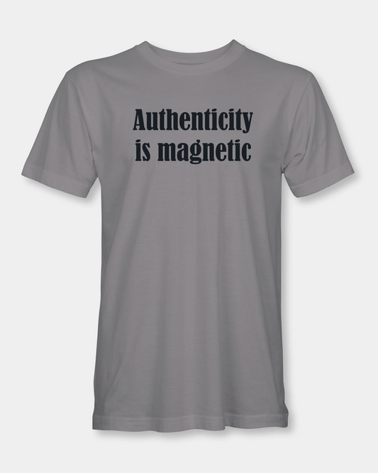 Authenticity Is Magnetic Men’s T-Shirt - Asphalt