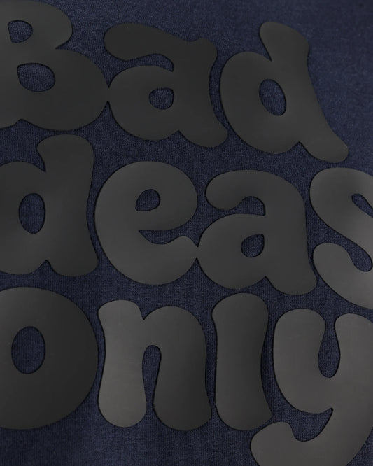 Bad Ideas Only Men’s T-Shirt - Navy