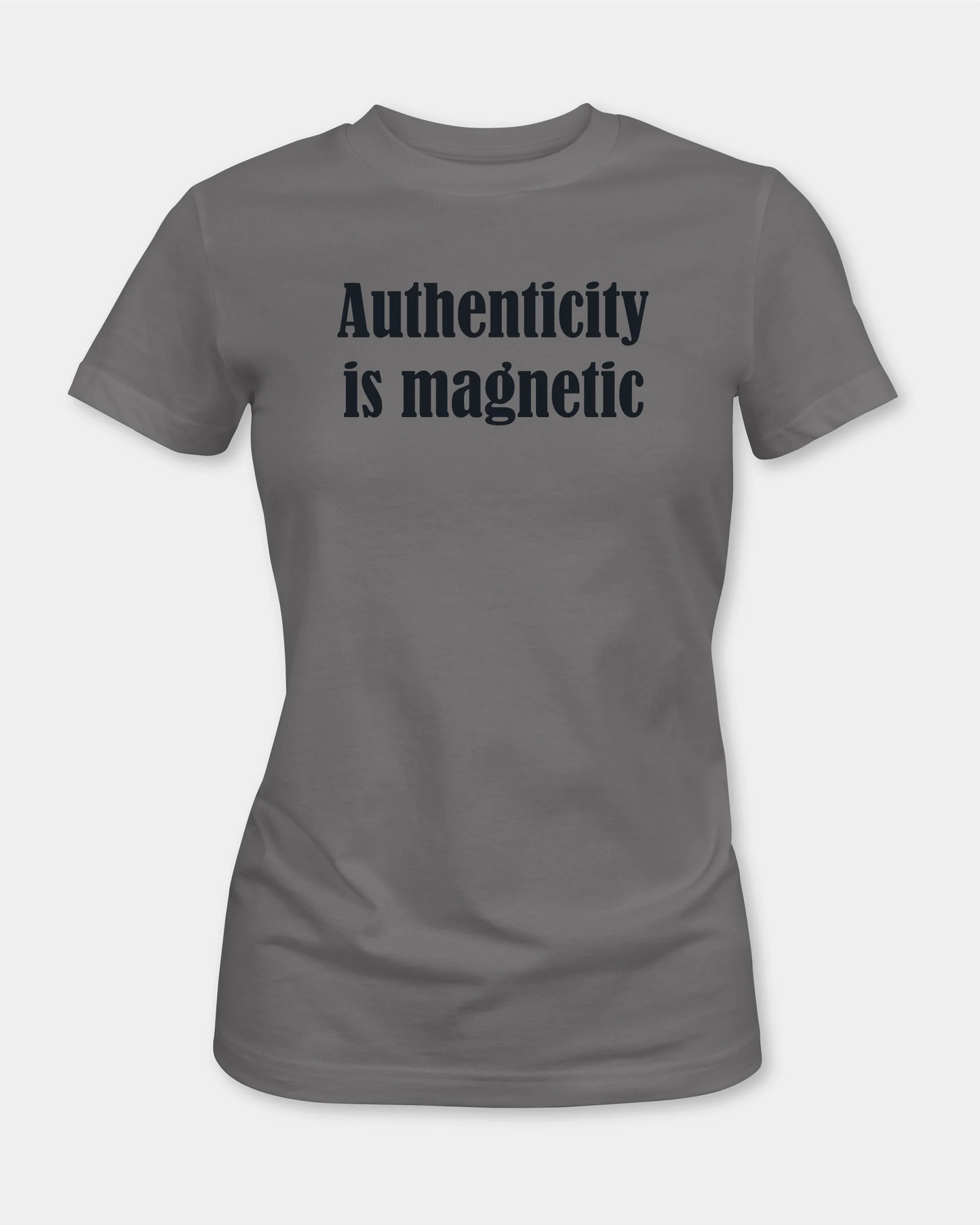 Female asphalt T-shirt with Authenticity is magnetic text, front product view
