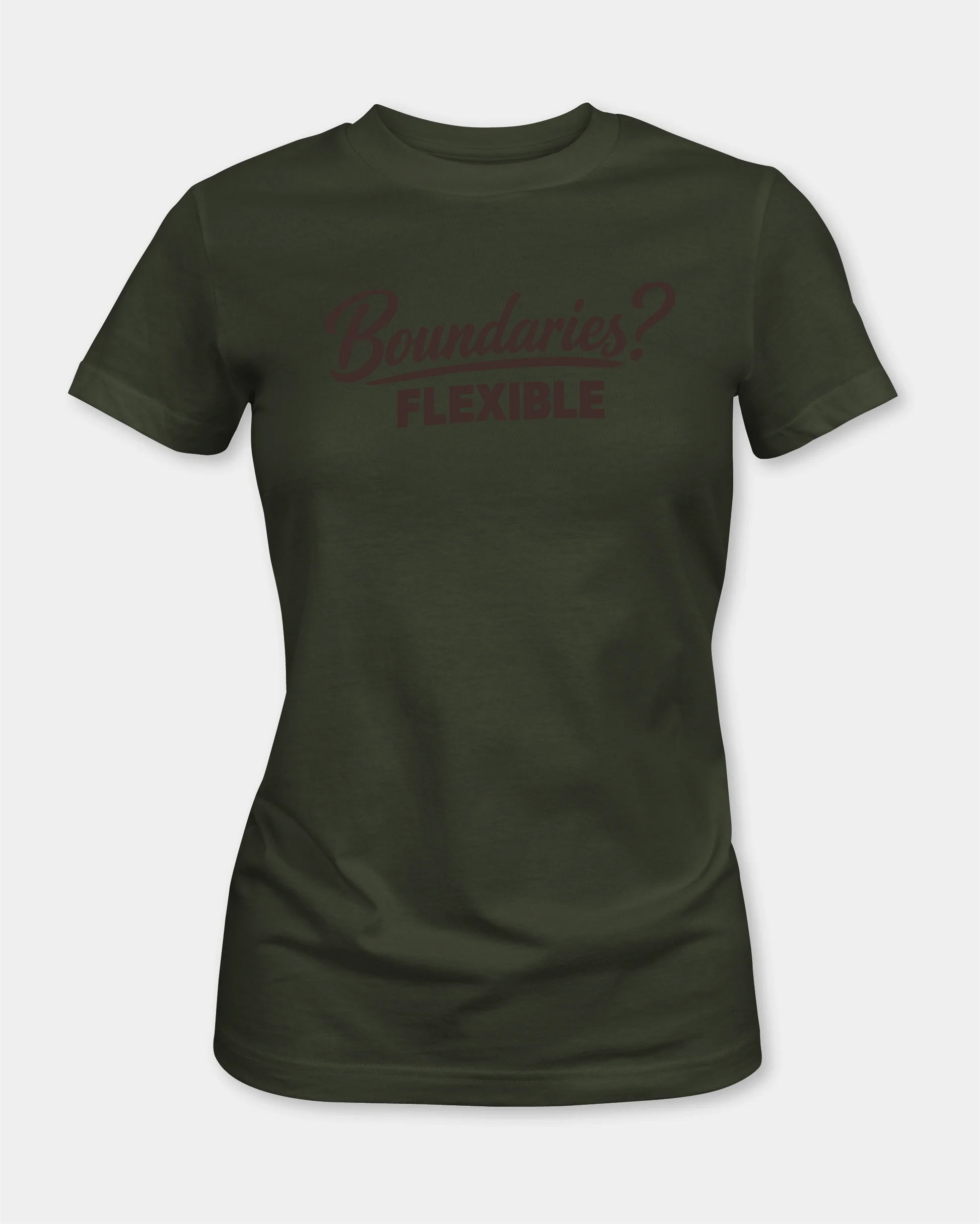 Female olive t-shirt with “Boundaries? Flexible” text, front view