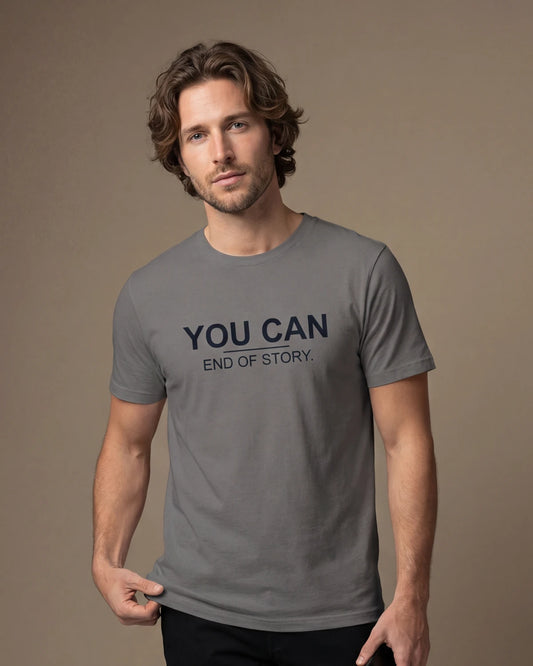 You Can Men’s T-Shirt - Asphalt