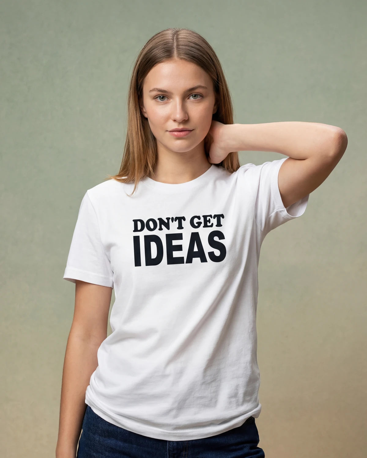 White t-shirt with DON'T GET IDEAS text, front view model