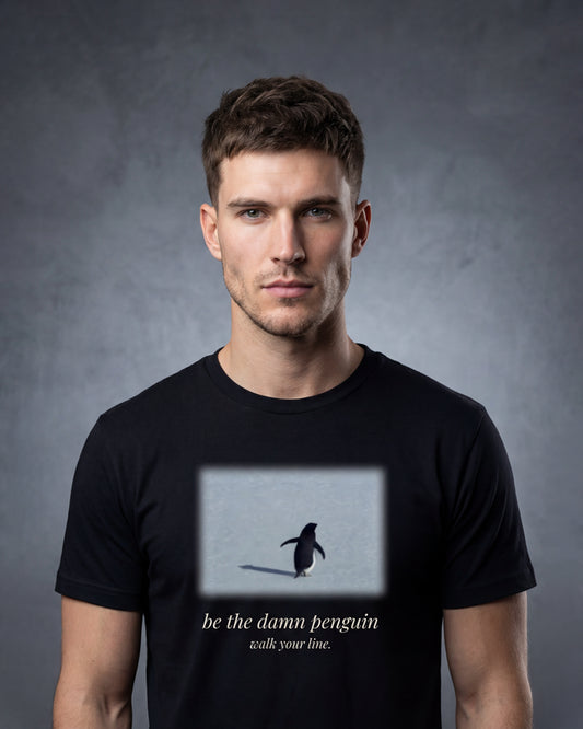Be The Damn Penguin Men’s T-Shirt