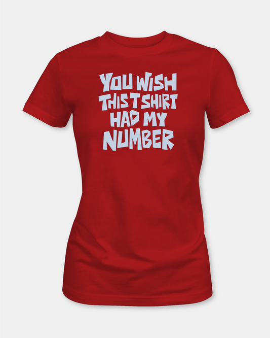 Had My Number Women’s T-Shirt - Red