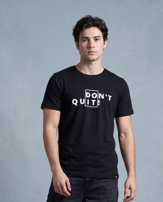 Don't Quit Men's T-Shirt - Black